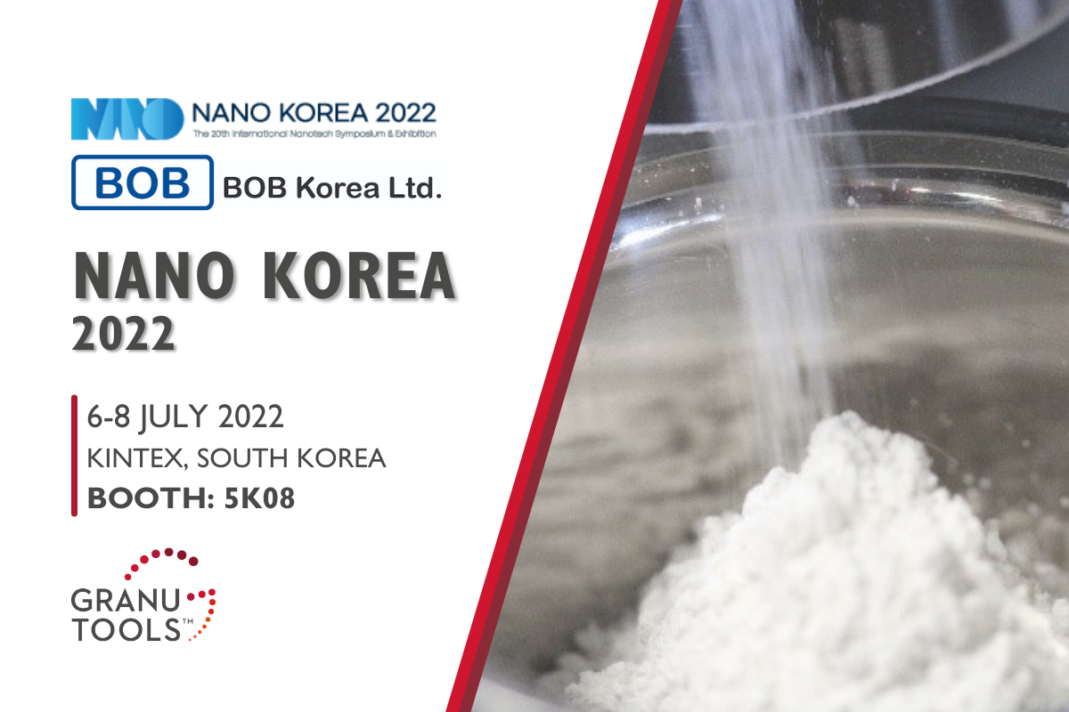 banner of Granutools to share that our distributor Bob Korea will attend Nano Korea 2022